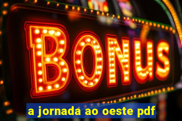 a jornada ao oeste pdf